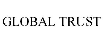 GLOBAL TRUST