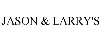 JASON & LARRY'S