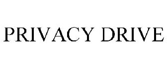 PRIVACY DRIVE