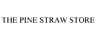 THE PINE STRAW STORE