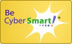 BE CYBER SMART!....