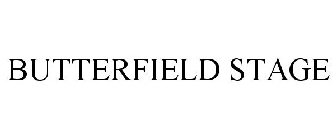 BUTTERFIELD STAGE