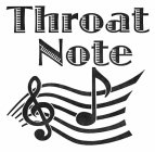 THROAT NOTE