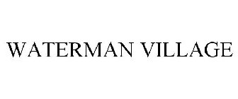 WATERMAN VILLAGE