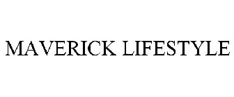MAVERICK LIFESTYLE