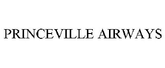 PRINCEVILLE AIRWAYS