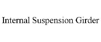 INTERNAL SUSPENSION GIRDER