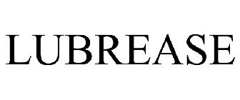 LUBREASE