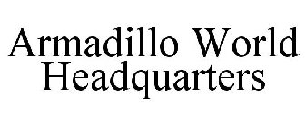 ARMADILLO WORLD HEADQUARTERS