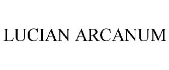 LUCIAN ARCANUM