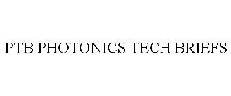 PTB PHOTONICS TECH BRIEFS