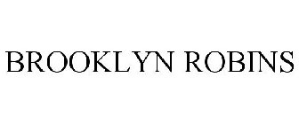 BROOKLYN ROBINS