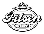 DESDE 1863 CERVEZA PILSEN CALLAO