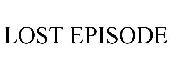 LOST EPISODE