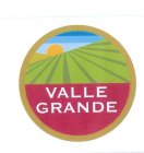 VALLE GRANDE