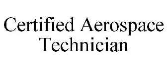 CERTIFIED AEROSPACE TECHNICIAN