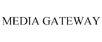 MEDIA GATEWAY