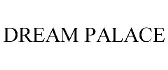DREAM PALACE