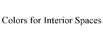 COLORS FOR INTERIOR SPACES