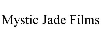 MYSTIC JADE FILMS