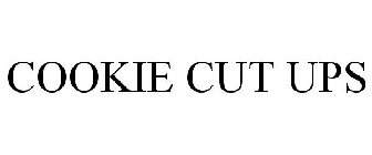 COOKIE CUT UPS