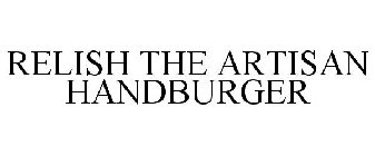 RELISH THE ARTISAN HANDBURGER