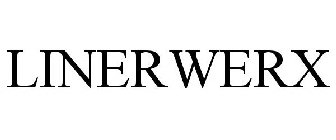 LINERWERX
