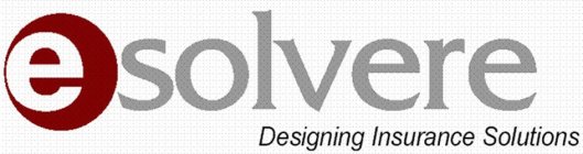E SOLVERE DESIGNING INSURANCE SOLUTIONS