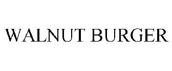WALNUT BURGER