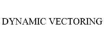 DYNAMIC VECTORING