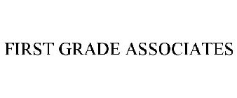 FIRST GRADE ASSOCIATES