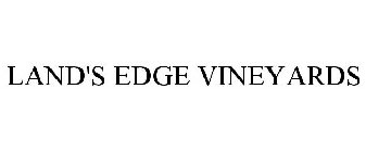 LAND'S EDGE VINEYARDS