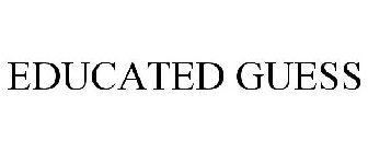 EDUCATED GUESS