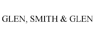 GLEN, SMITH & GLEN