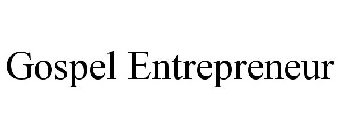 GOSPEL ENTREPRENEUR