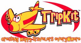 TRIPKIT CREATING HAPPY TRAVELERS EVERYWHERE
