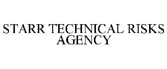 STARR TECHNICAL RISKS AGENCY