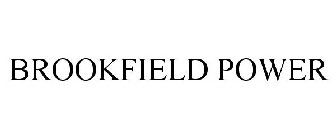 BROOKFIELD POWER