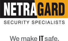 NETRAGARD SECURITY SPECIALISTS WE MAKE IT SAFE.