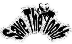 SAVE THE TOOTH