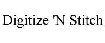 DIGITIZE 'N STITCH