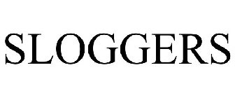 SLOGGERS