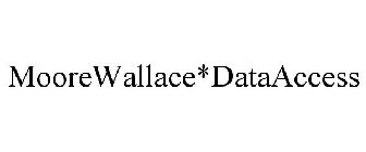 MOOREWALLACE*DATAACCESS