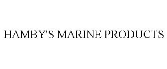 HAMBY'S MARINE PRODUCTS