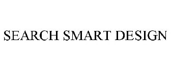 SEARCH SMART DESIGN