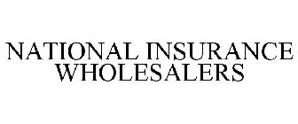 NATIONAL INSURANCE WHOLESALERS