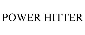 POWER HITTER