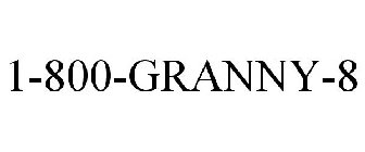 1-800-GRANNY-8
