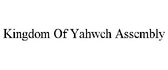 KINGDOM OF YAHWEH ASSEMBLY