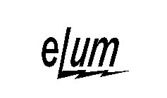 ELUM